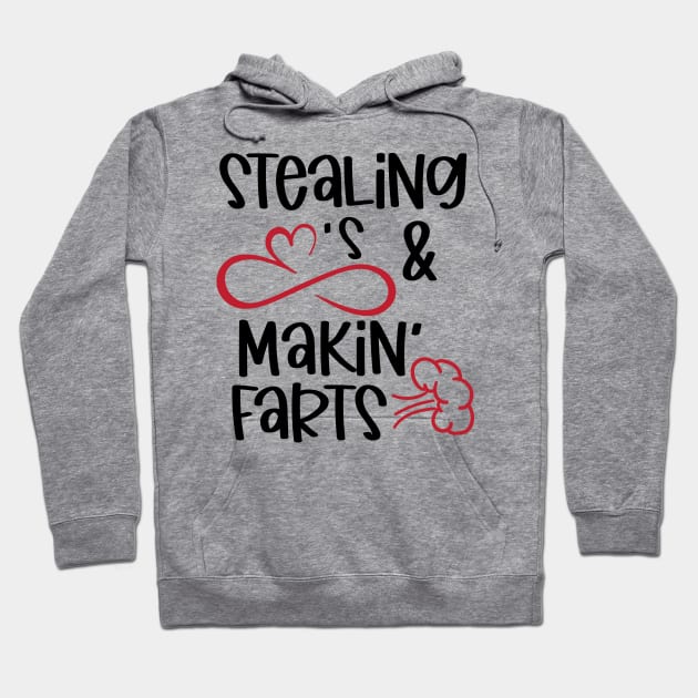 Stealing Hearts and Makin' Farts Hoodie by busines_night